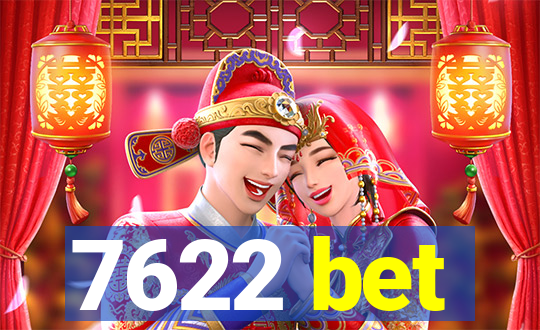 7622 bet